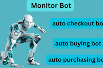 build auto purchase bot, auto buying bot, auto checkout bot, scalping bot