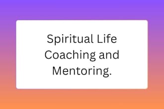 be your spiritual coach and mentor