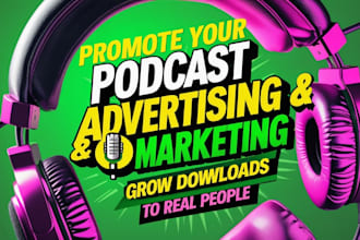 promote your podcast organically to increase downloads and grow your audience