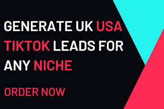 generate UK USA tiktok leads for any niche