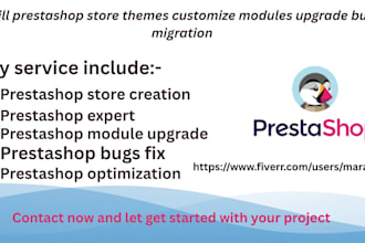 create prestashop web store themes customize modules upgrade bug fix migration