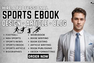 write your ebooks and articles on sports news and analysis, health, fitness
