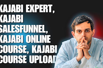 kajabi expert, kajabi sales funnel, kajabi online course, kajabi course upload