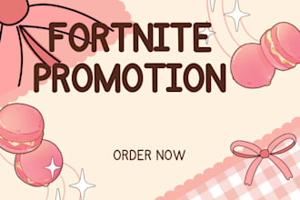 do organic fortnite map promotion, and game marketing