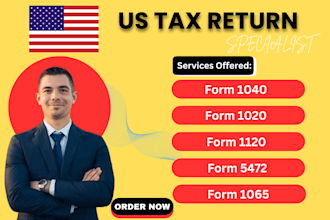prepare and file USA tax returns 1120, 1040, 1040nr, 5472, itin, ein