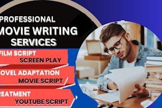 professional scriptwriting for movies, TV pilots screenplays and creative script