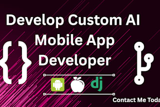 develop ai mobile app ai web app ai saas ai chatbot custom mobile app