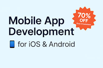 develop custom mobile app for IOS and android