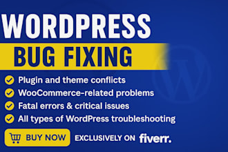 fix wordpress errors, bugs, issues, and problems fast