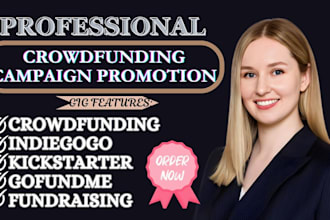 do crowdfunding campaign promotion for gofundme kickstarter indiegogo campaign