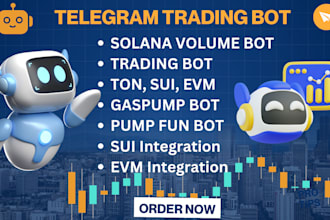 telegram trading bot solana volume bot pump fun bot holder sui evm gaspump ton