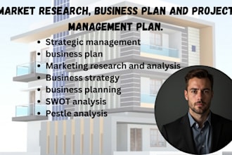 business plan,market research,project management,competitor and swot analysis