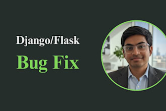 be your python backend developer and fix django errors, bugs