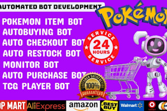 develop auto purchase bot monitor bot checkout bot auto buying bot pokemon bot