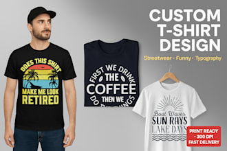 design trendy streetwear, funny and typography t shirt for pod business