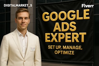set up, manage and optimize your google ads, youtube ads, and pmax campaigns