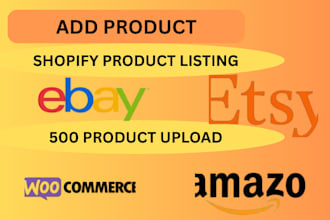 do ebay listing, shopify upload, add product, add amazon, wix, shopify listing