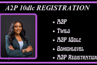 do a2p 10dlc verification, registration, gohighlevel a2p and twilio a2p setup