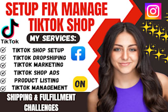 fix, setup and optimize tiktok shop dropshipping marketing, tiktok ads manager