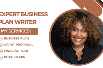do financial analysis, business plan, pitch deck,  proposal, grant writing