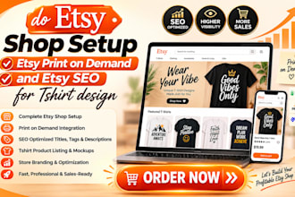 do etsy shop setup etsy print on demand and etsy SEO for tshirt design