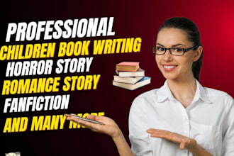 german children book writing horror story romance story ghostwriter fanfiction