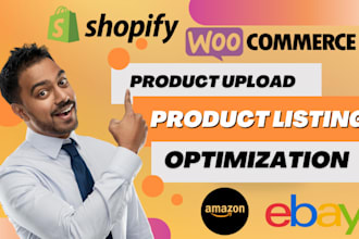 upload shopify woocommerce product ebay amazon product listing seo optimization