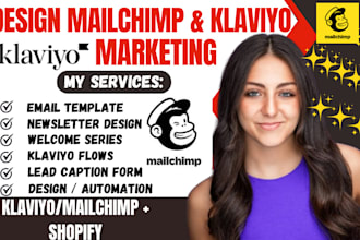 design klaviyo manage mailchimp email campaign, newsletter template automation