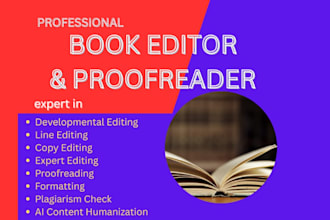 proof read edit format your manuscript plagiarism check and humanize ai contents