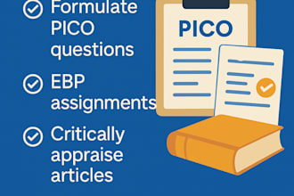 write assigned ebp,pico and critical appraisal of research