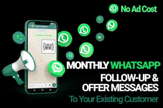 send follow ups and offers to your existing customers on whatsapp every month