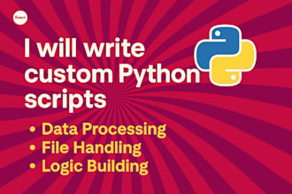 write custom python scripts for data processing, file handling, logic building