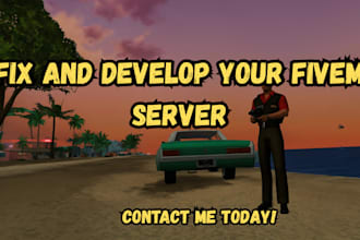 develop, fix or customize your qbcore, esx, vmenu fivem server