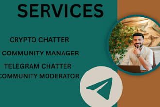 be your telegram community manager and moderator with 20 active chatters