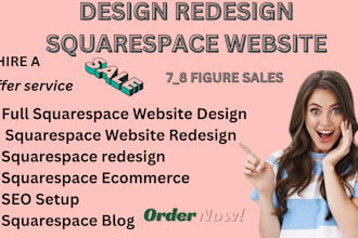 design or redesign squarespace website or squarespace store design and redesign