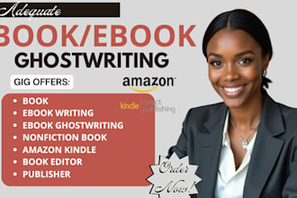 write your book ebookwriting ebook ghostwriting nonficton on any topic for KDP