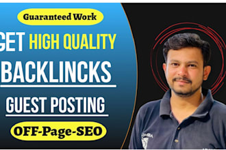do high quality SEO backlinks, off page and guest posting