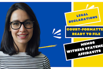 draft legal memos, statements, and declarations for your court case