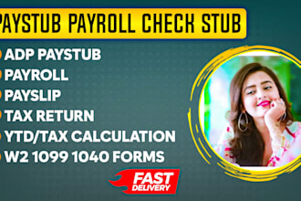do paystub, check stubs, 1040, 1099 forms, w2, w4 and payroll urgently