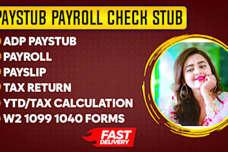 create paystub, check stub, stubs, w2, 1099 and 1040 for you