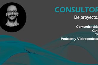 consultorÍa  de proyectos  de comunicación y audiovisuales
