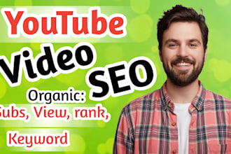 be your youtube video SEO expert for first ranking