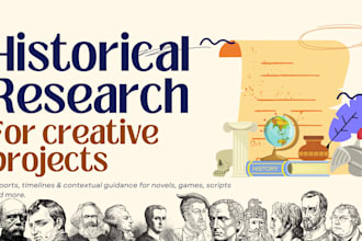 provide historical consulting for books, games and creative projects