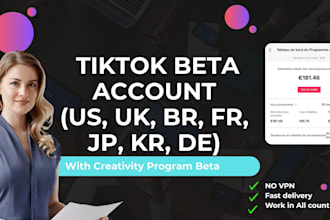 create tiktok USA UK fr account with access to creativity beta program