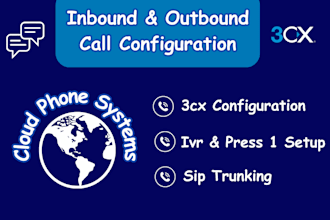 set up 3cx system, auto dialer, ivr setup for inbound and outbound call