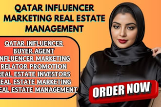 promote qatar real estate influencer marketing buyer agent promotion management