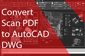 convert any sketch, PDF, or old image drawing plan to autocad with scale