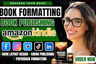 do amazon kindle formatting, book layout design, book formatting and publishing