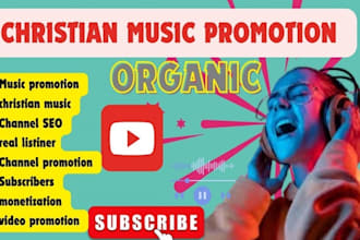 do organic christian youtube promotion, music christian video promotion, gospel