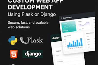 develop a custom web application in python using flask or django